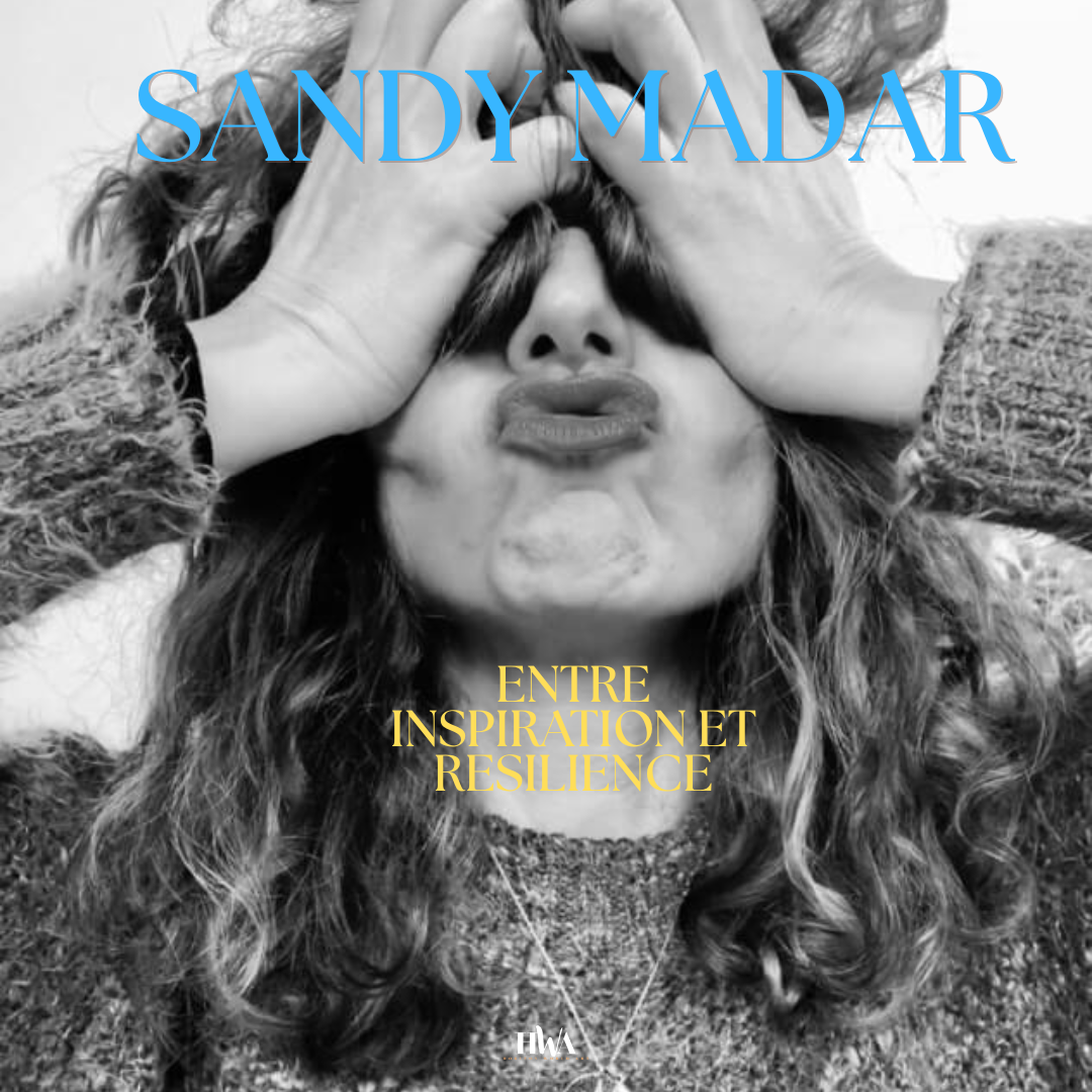 Sandy Madar: Un phare d'inspiration et de résilience dans le monde de l'Art